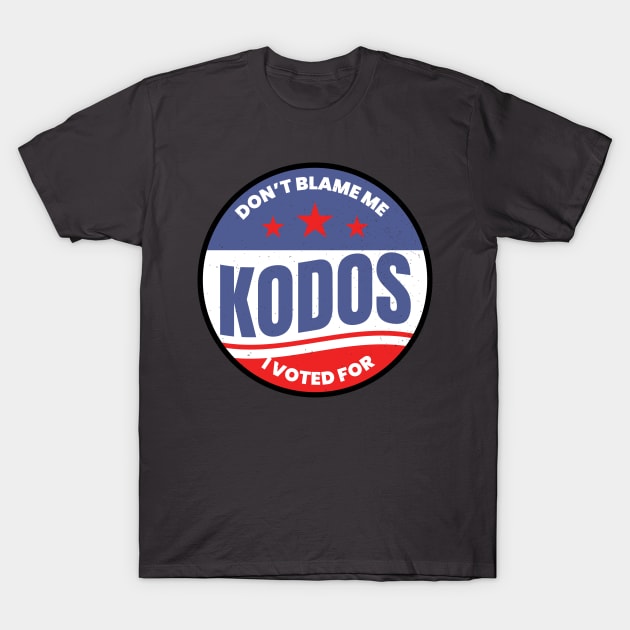 Don't blame me, I voted for Kodos T-Shirt by winstongambro